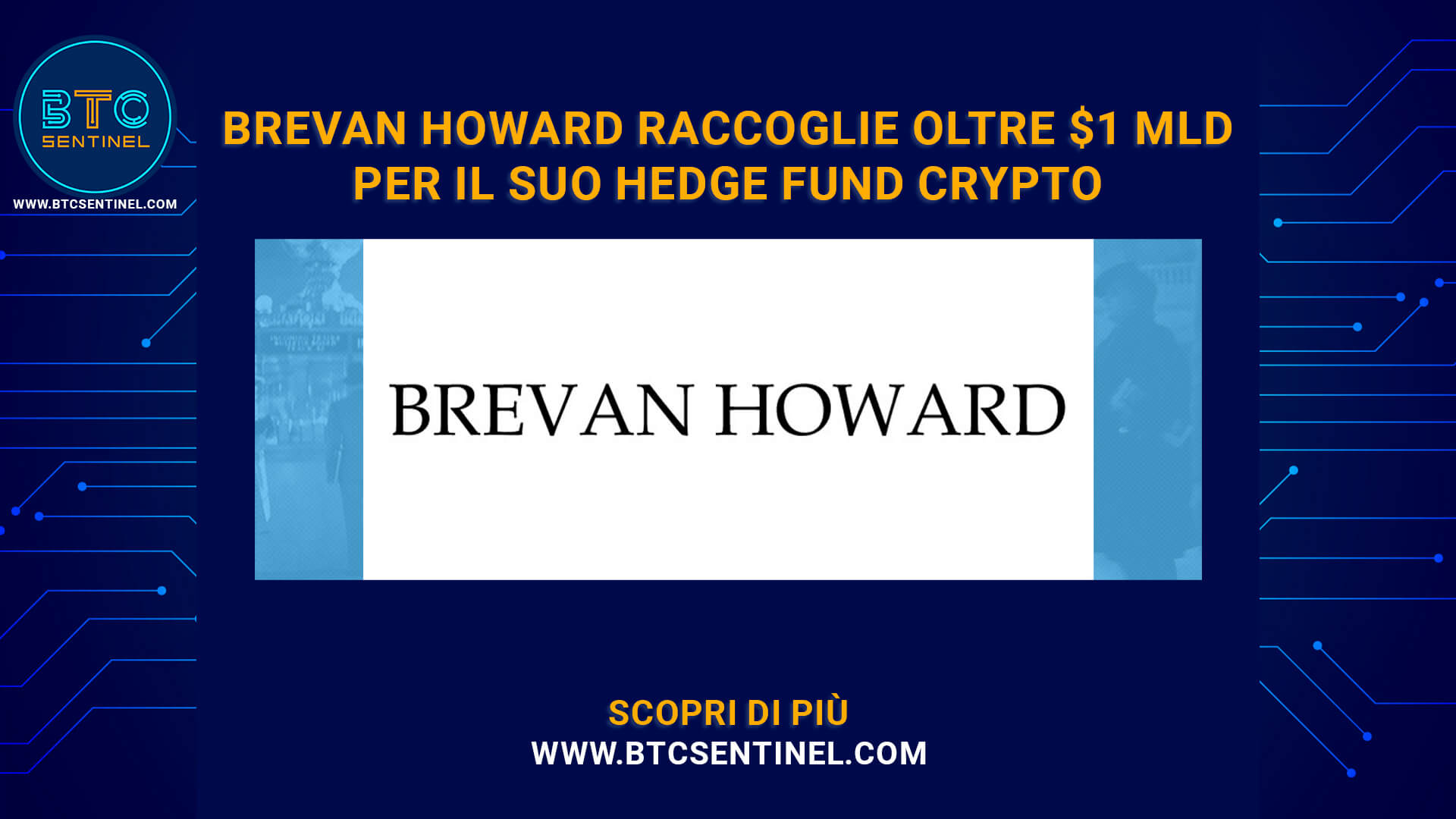 Brevan Howard raccoglie oltre $1 mld per il suo Hedge Fund